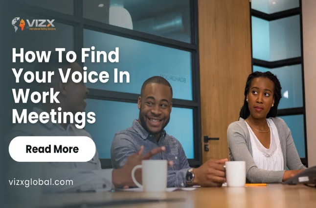 4 Tips to Find Your Voice in Workplace Meetings
