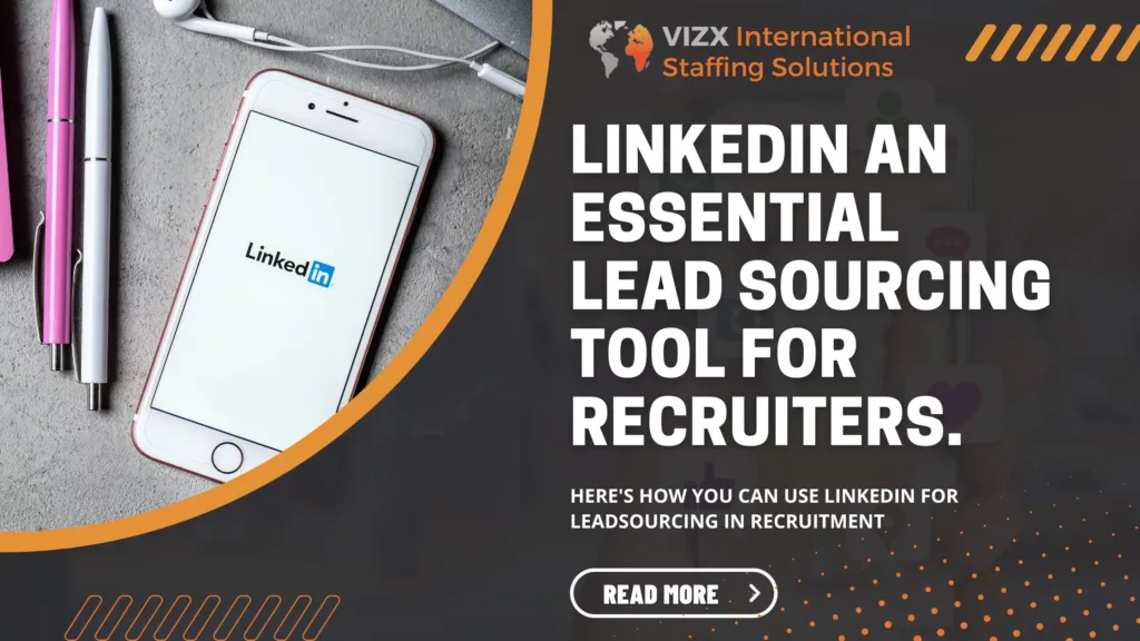 6 Ways How LinkedIn is An Essential Lead Sourcing Tool For Recruiters