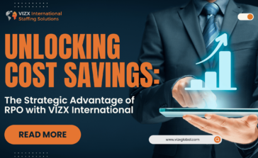 Unlocking Cost Savings: The Strategic Advantage of RPO Services with VIZX International